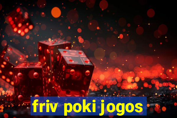 friv poki jogos
